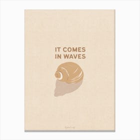It Comes In Waves Canvas Print