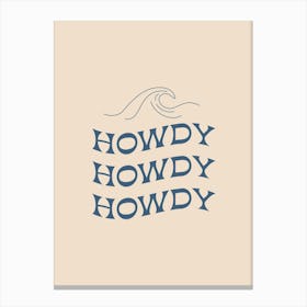 Coastal Cowgirl Howdy Canvas Print