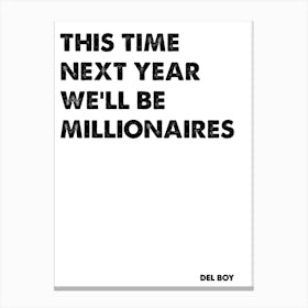 Only Fools and Horses, Del Boy, Quote, We'll Be Millionaires, Wall Print, Wall Art, Poster, Print, Canvas Print