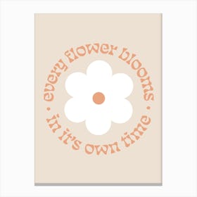 Every Flower Blooms On It S Own Retro Flower Daisy Quote Art Canvas Print