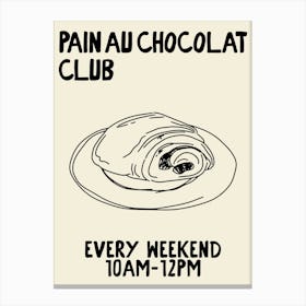 Pain Au Chocolat Club Canvas Print