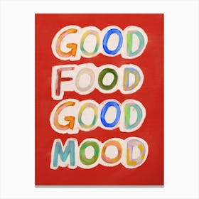 Good Food Good Mood 4 Canvas Print