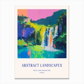 Colourful Abstract Plitvice Lakes National Park Croatia 5 Poster Blue Canvas Print