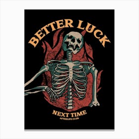 Better luck next time Canvas Print