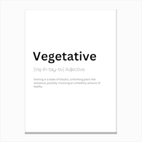 Vegetative Definition Meaning Canvas Print