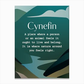 Welsh Cynefin Quote Blue Mountains and River Canvas Print