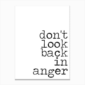 Don't Look Back in Anger Canvas Print