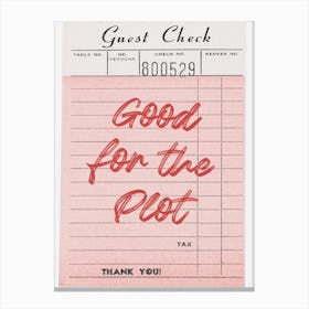 Good For The Plot Canvas Print