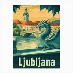 Aihrgdesign A Vintage Travel Poster Of Ljubljana Canvas Print