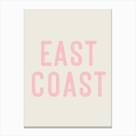 East Coast Sign Pink 1 Stampe su tela