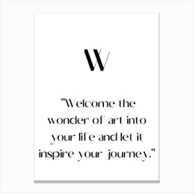 Welcome The Wonder Of Into Your Life And Let Inspire Your Journey.Elegant painting, artistic print. Canvas Print