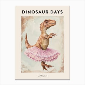 Dinosaur Dancing In A Tutu Poster 3 Canvas Print