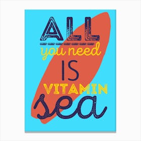 All You Need Is Vitamin C Surf Print | Surfing Print | Surf Board Print Canvas Print