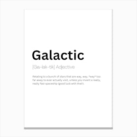 Galactic Definition Meaning 1 Canvas Print