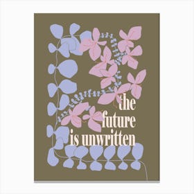 The future is unwritten Canvas Print