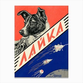 Laika, first space dog, 1961 — Soviet vintage space poster, propaganda poster, Soviet space Canvas Print