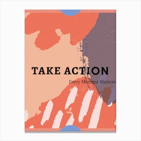Take Action Vertical Composition Canvas Print