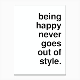 Being Happy Typography Bold Statement In White Canvas Print