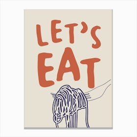 Let's Eat Kitchen Print Canvas Print
