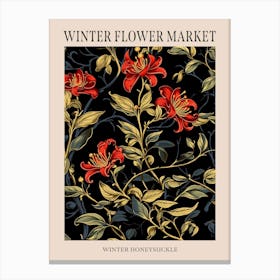 Winter Honeysuckle 4 Winter Flower Market Poster Canvas Print