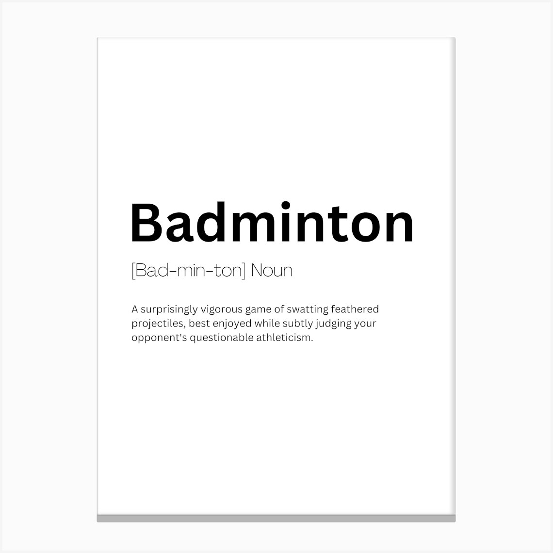 Badminton Definition Meaning Canvas Print by Kaigozen