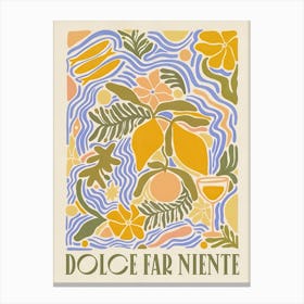 Dolce Far Niente Canvas Print