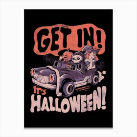 Get In Its Halloween Canvas Print