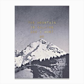 Mountain is Calling Black in Canvas Print