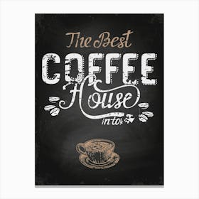 Best Coffee House — Coffee poster, kitchen print, lettering Canvas Print