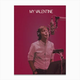 My Valentine Paul Mccartney Canvas Print