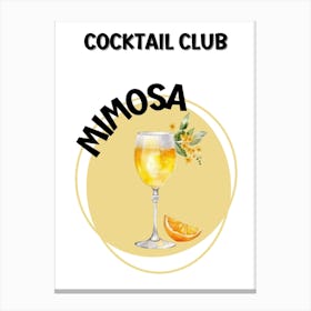 Make Mine… Mimosa Canvas Print