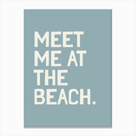 Meet Me At The Beach 1 Canvas Print