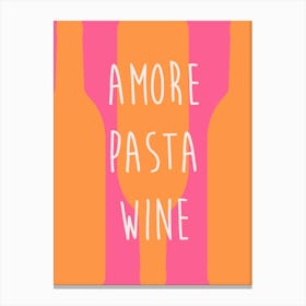 Amore Pasta Wine Canvas Print