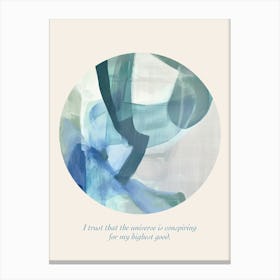 Affirmations I Trust That The Universe Is Conspiring For My Highest Good Canvas Print
