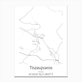 Tiszaujvaros,Hungary Minimalist Map Canvas Print