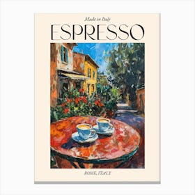 Rome Espresso Made In Italy 7 Poster Canvas Print