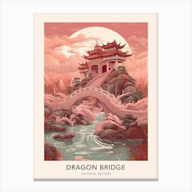 The Dragon Bridge Da Nang Vietnam Travel Poster Canvas Print