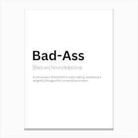 Bad Ass Definition Meaning Canvas Print