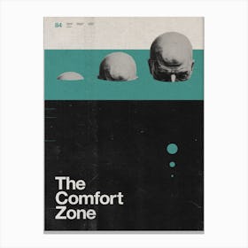 The Comfort Zone Canvas Print