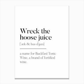 Wreck The Hoose Juice Scottish Slang Definition Scots Banter Canvas Print