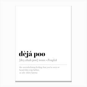 Deja Poo Bathroom Definition Canvas Print