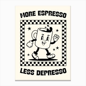 Espresso Depresso Canvas Print