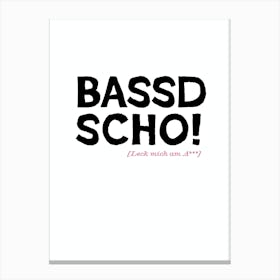 Bassd Scho Canvas Print