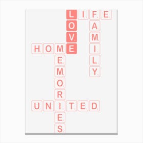 Love, Life, Family, Home, Memories, United Scrabble 1 Canvas Print