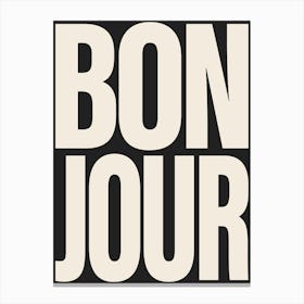 Bonjour - Cream & Black Canvas Print