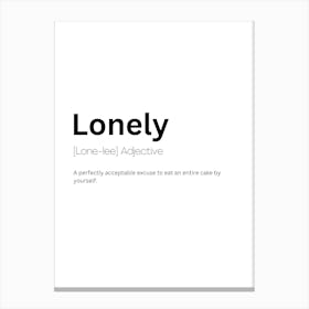 Lonely Definition Meaning Canvas Print