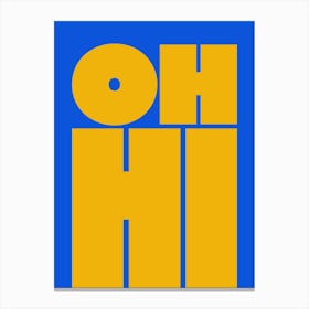 Oh Hi - Yellow & Blue Canvas Print