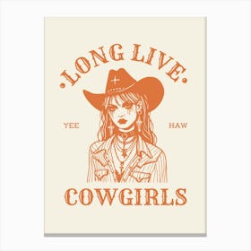 Long Live Cowgirls Canvas Print