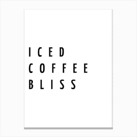Iced Coffee Bliss Typography Word Canvas Print