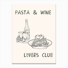 Pasta and Wine Lovers Club Canvas Print